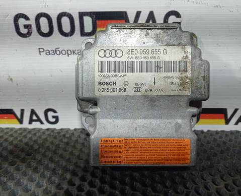 8E0959655G Блок управления AIRBAG для Audi A4 B7 (с 2002 по 2009)